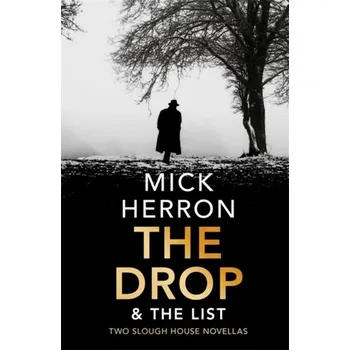 The Drop & The List - Herron, Mick