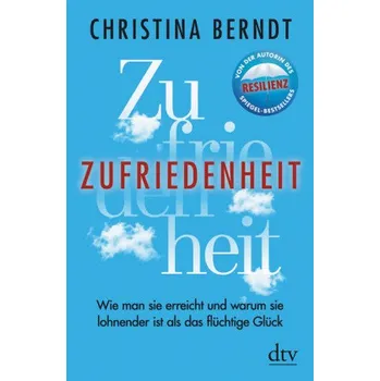 Zufriedenheit - Berndt, Christina