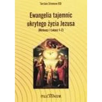 Ewangelia tajemnic ukrytego życia Jezusa - o. Tarcisio Stramare, ks. Giuseppe Brioschi, Kata