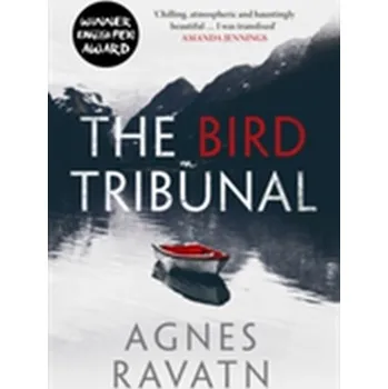 The Bird Tribunal - Ravatn, Agnes
