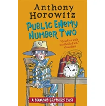 Kniha The Diamond Brothers in Public Enemy Number Two - Anthony Horowitz