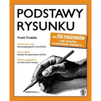 Podstawy rysunku dla żółtodziobów - Fradella Frank