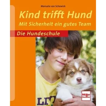 Kind trifft Hund - Van Schewick, Manuela