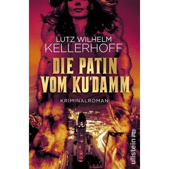 Die Patin vom Ku'damm - Kellerhoff, Lutz Wilhelm