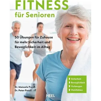 Fitness für Senioren - Gymnastik, Muskeltrainig, Stretching 60+ - Preuß, Manuela
