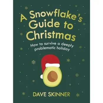 A Snowflake's Guide to Christmas - Dave Skinner Atlantic Books