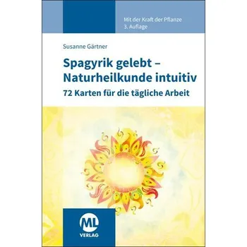 Kartenset: Spagyrik gelebt - Naturheilkunde intuitiv - Gärtner, Susanne [DE] (2024, Brožovaná, Mediengruppe Oberfranken)