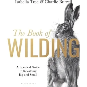 Přírodní věda The Book of Wilding - Tree, Isabella