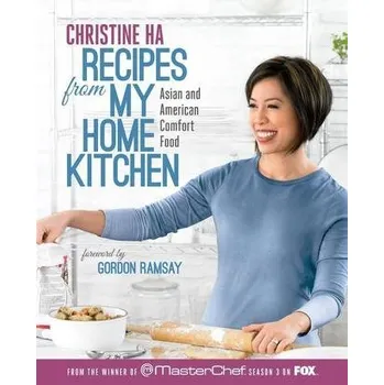 Recipes from My Home Kitchen - Ha, Christine