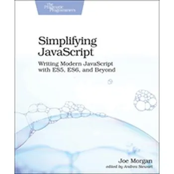 Technika Simplifying JavaScript - Morgan, Joe P.