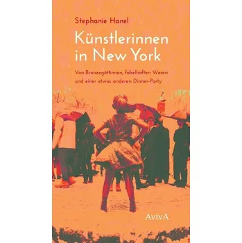 Umění Künstlerinnen in New York - Hanel, Stephanie