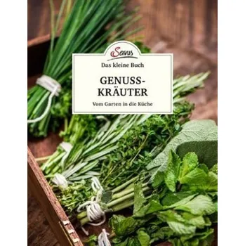 Das kleine Buch: Genusskräuter - Papouschek, Elke