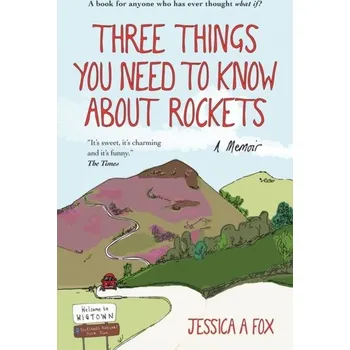 Three Things You Need to Know About Rockets - Fox, Jessica [EN] (2018, Brožovaná, Short Books Ltd)