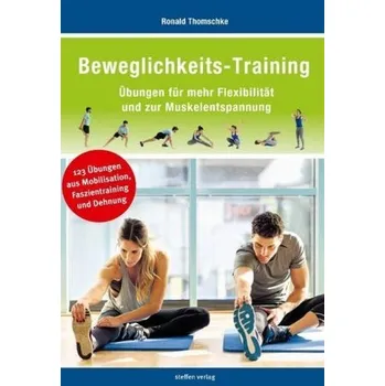 Beweglichkeits-Training - Thomschke, Ronald