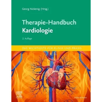 Therapie-Handbuch - Kardiologie - Nickenig, Georg [DE] (2023, Brožovaná, Urban & Fischer/Elsevier)