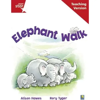 Cizí jazyk Rigby Star Guided Reading Red Level: Elephant Walk Teaching Version