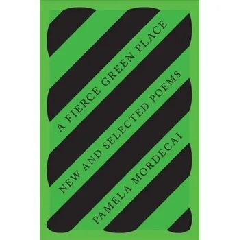 Umění A Fierce Green Place - Mordecai, Pamela