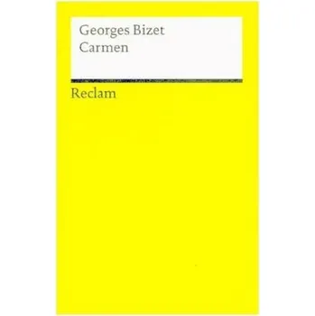 Carmen - Bizet, Georges [DE] (2009, Brožovaná, Reclam Philipp Jun.)