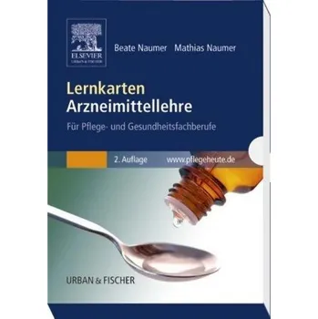 Lernkarten Arzneimittellehre - Naumer, Beate