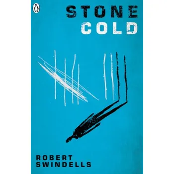 Swindells: Stone Cold - Swindells, Robert