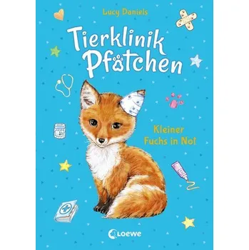 První čtění Tierklinik Pfötchen 3 - Kleiner Fuchs in Not - Daniels, Lucy