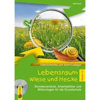 Německý jazyk Lebensraum Wiese und Hecke - Klasse 1/2, m. CD-ROM - Kurt, Aline