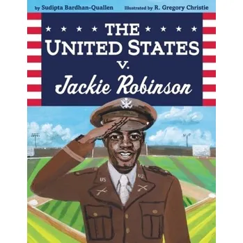 Populárně naučná literatura pro dospělé The United States v. Jackie Robinson - Bardhan-Quallen, Sudipta
