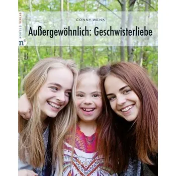 Außergewöhnlich: Geschwisterliebe - Wenk, Conny