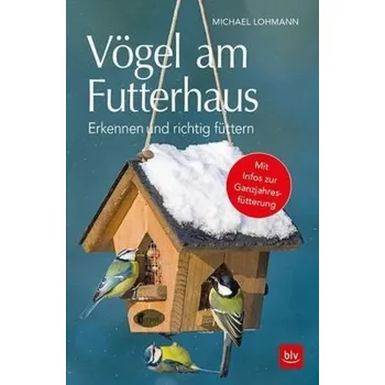 Encyklopedie Vögel am Futterhaus - Lohmann, Michael