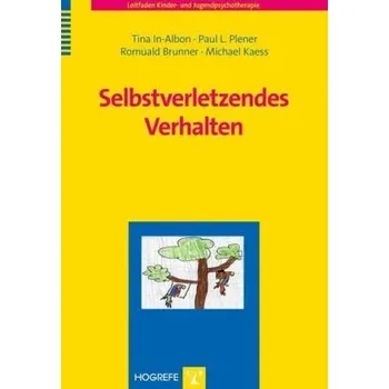 Selbstverletzendes Verhalten - In-Albon, Tina