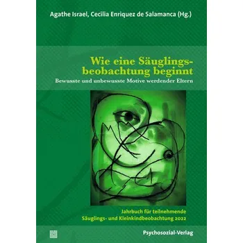 Wie eine Säuglingsbeobachtung beginnt - Israel, Agathe