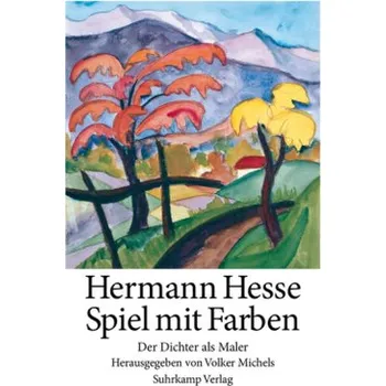 Spiel mit den Farben - Hermann Hesse