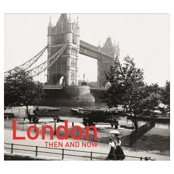 Cestování London Then and Now (R) - Grylls, Vaughan