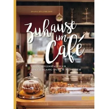 Zuhause im Café - Hillebrand, Diana