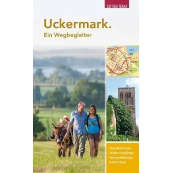 Cestování Uckermark, Ein Wegbegleiter - Nölte, Joachim