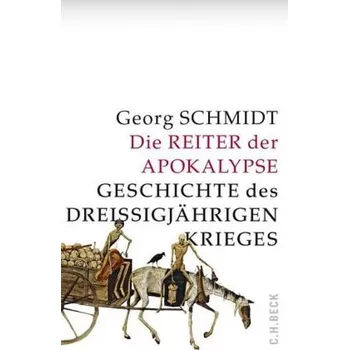 Die Reiter der Apokalypse - Schmidt, Georg