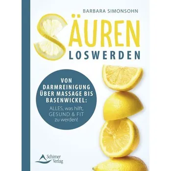 Säuren loswerden - Barbara Simonsohn