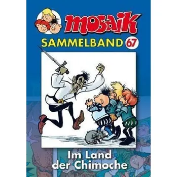Mosaik Sammelband - Im Land der Chimoche - Schleiter, Klaus D.