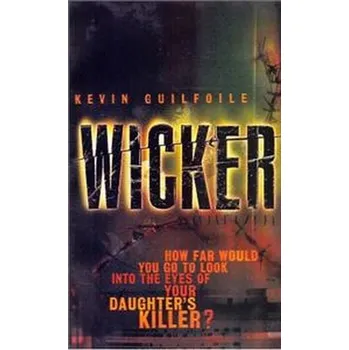 Wicker - Guilfoile Kevin