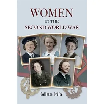 Women in the Second World War - Drifte, Collette