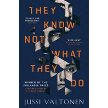They Know Not What They Do - Jussi Valtonen [EN] (2018, Taschenbuch, Oneworld Publications)