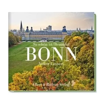 Cestování So schön ist Bonn / Beautiful Bonn - Lanner, Volker