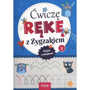 První čtění Ćwiczę rękę z Zygzakiem cz. 3 - opracowanie zbiorowe
