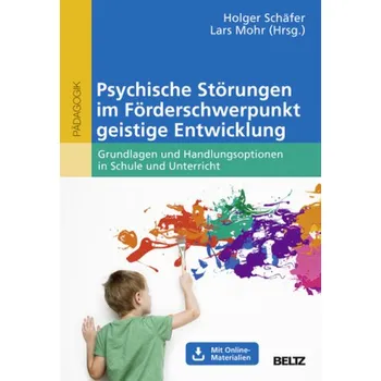 Psychische Störungen im Förderschwerpunkt geistige Entwicklung - Schäfer, Holger
