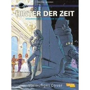 Komiks pro dospělé Valerian und Veronique: Hinter der Zeit - Christin, Pierre