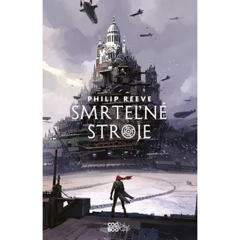 Smrtelné stroje - Philip Reeve [SK] (2023, Brožovaná lepená, COOBOO)