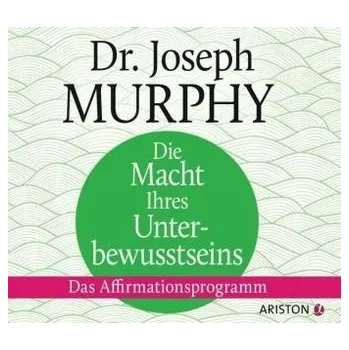 Die Macht Ihres Unterbewusstseins, 1 Audio-CD - Joseph Murphy