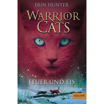 Warrior Cats - Feuer und Eis - Erin Hunter