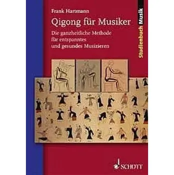 Qigong für Musiker - Hartmann, Frank