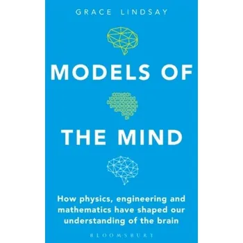 Matematika Models of the Mind - Grace, Lindsay D. [EN] (2022, Brožovaná, Bloomsbury Publishing PLC)